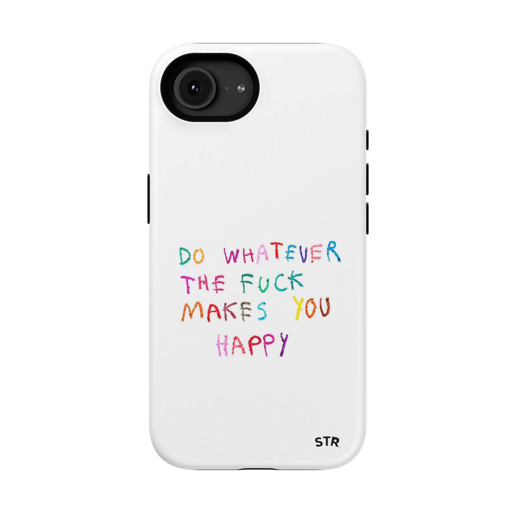 "Self happiness ” protective phone case