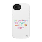 "Self happiness ” protective phone case