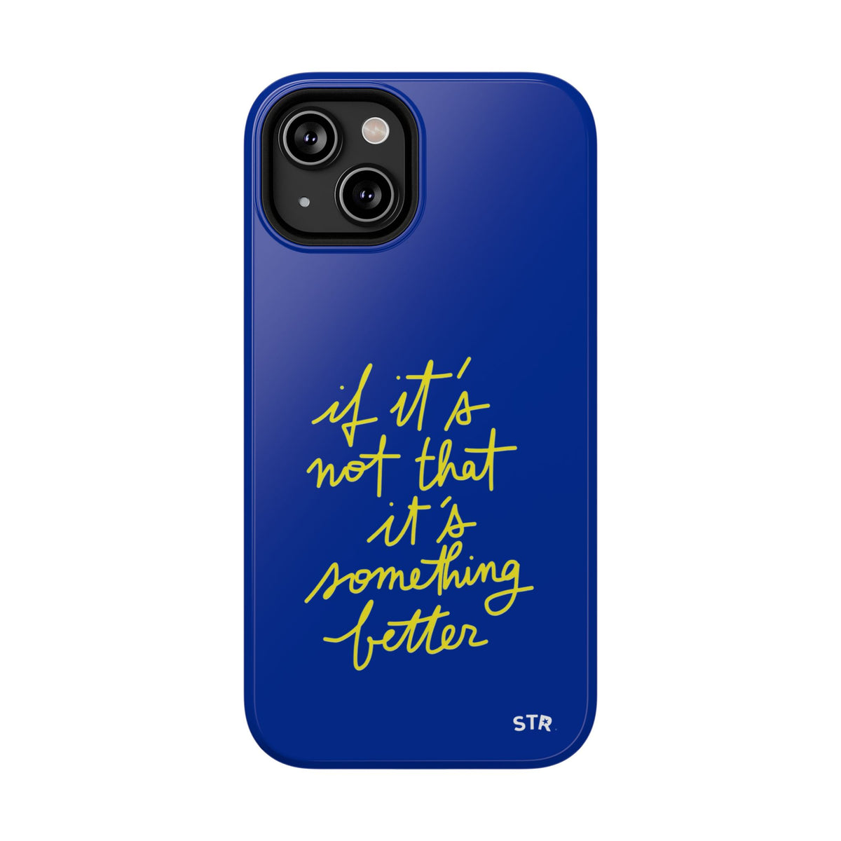 "better things are coming ” protective phone case