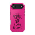 ARE IN LONG ISLAND