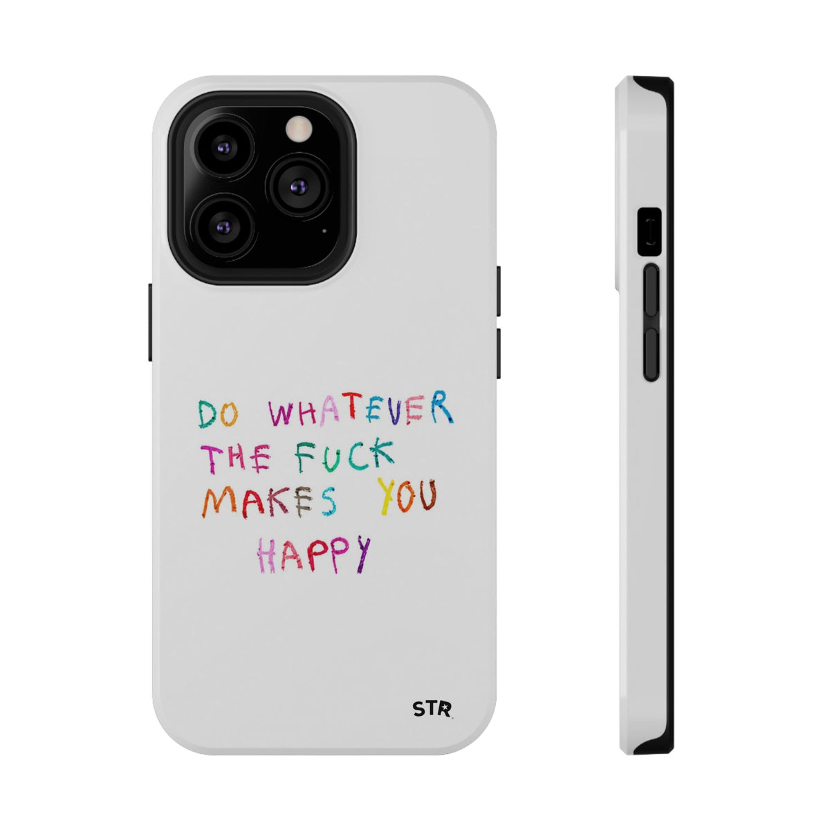 "Self happiness ” protective phone case