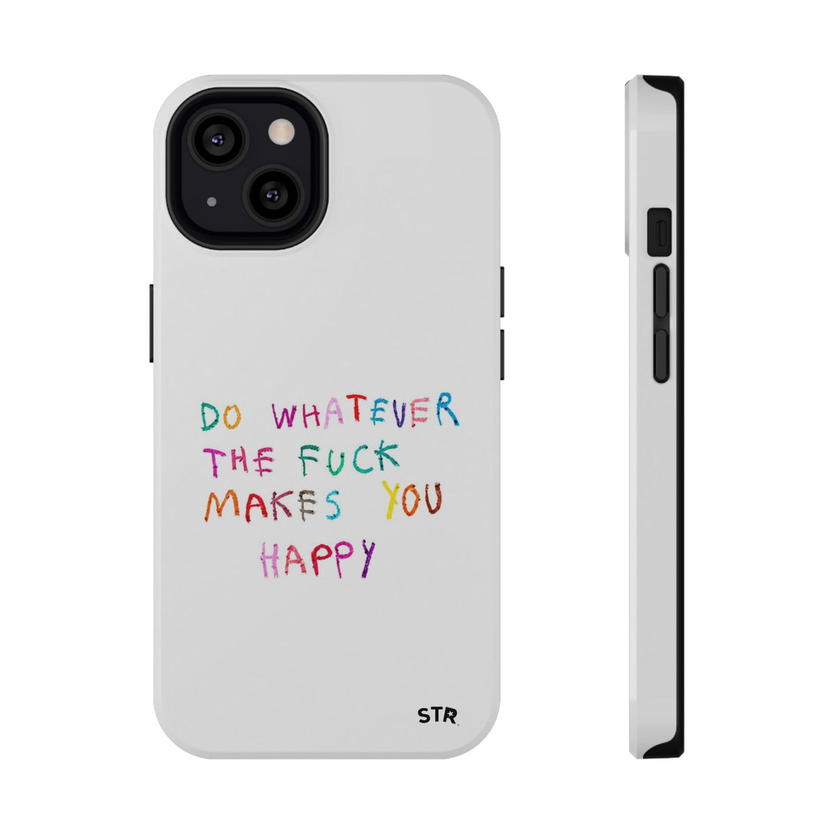"Self happiness ” protective phone case