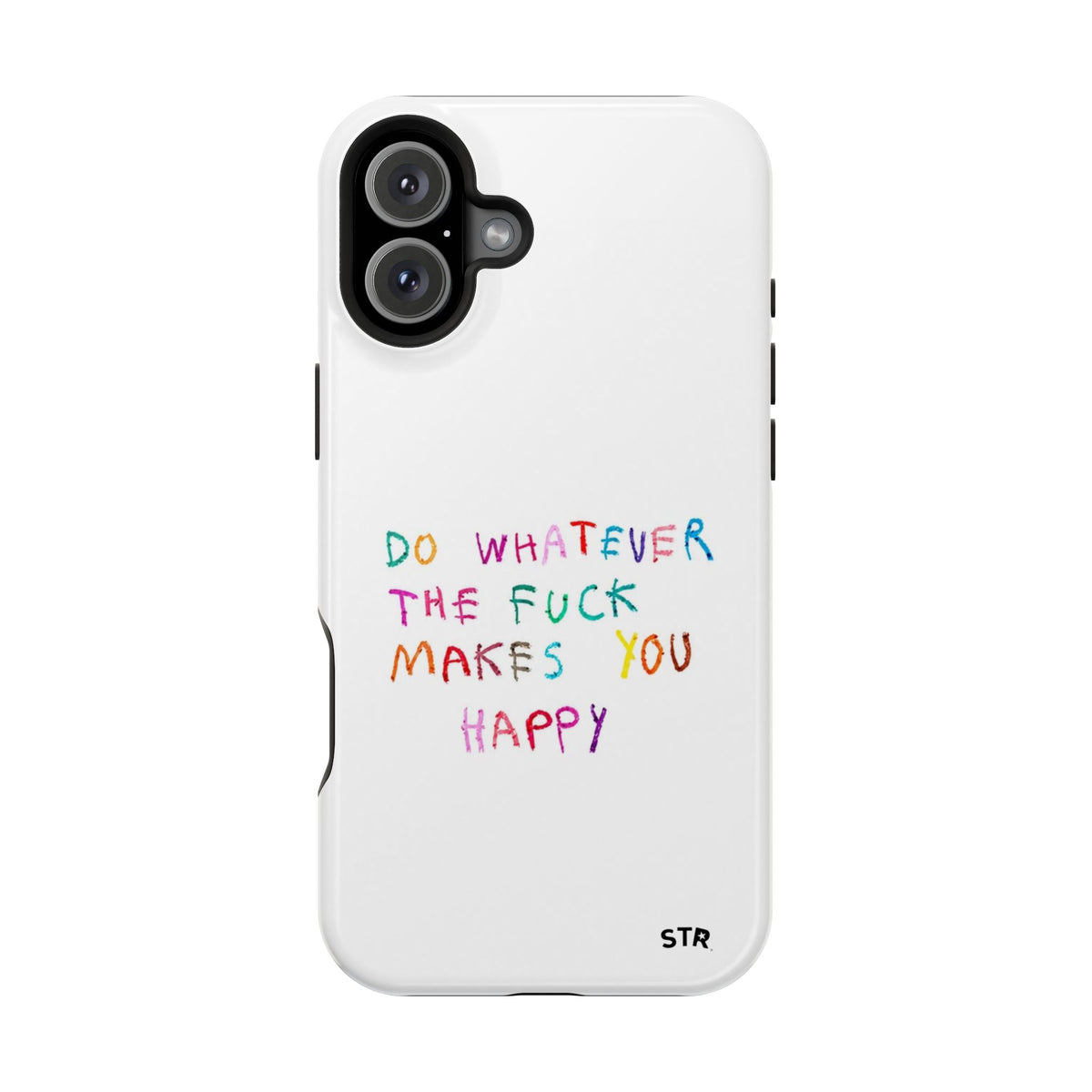 "Self happiness ” protective phone case