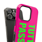 “Tutto Passa” protective phone case