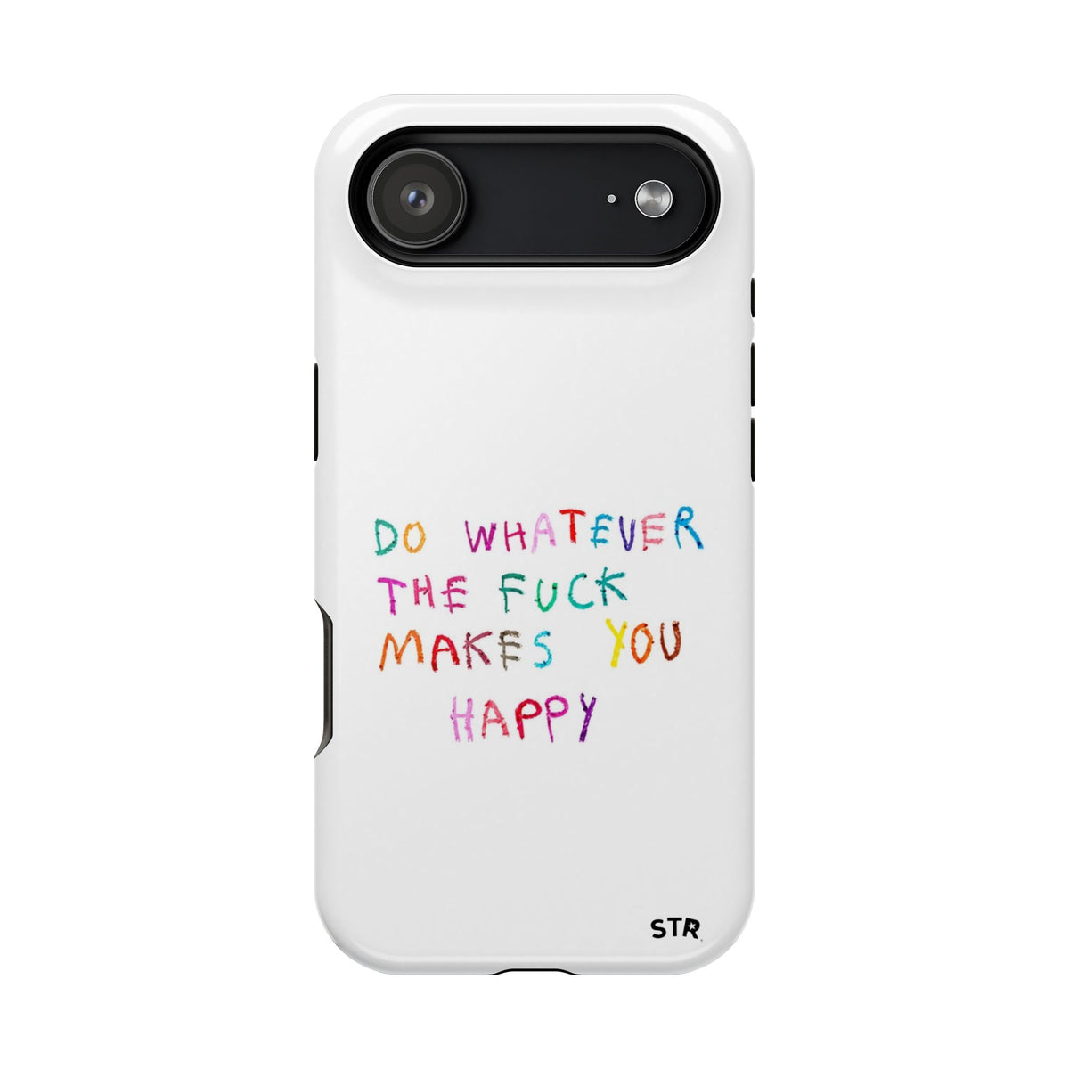 "Self happiness ” protective phone case