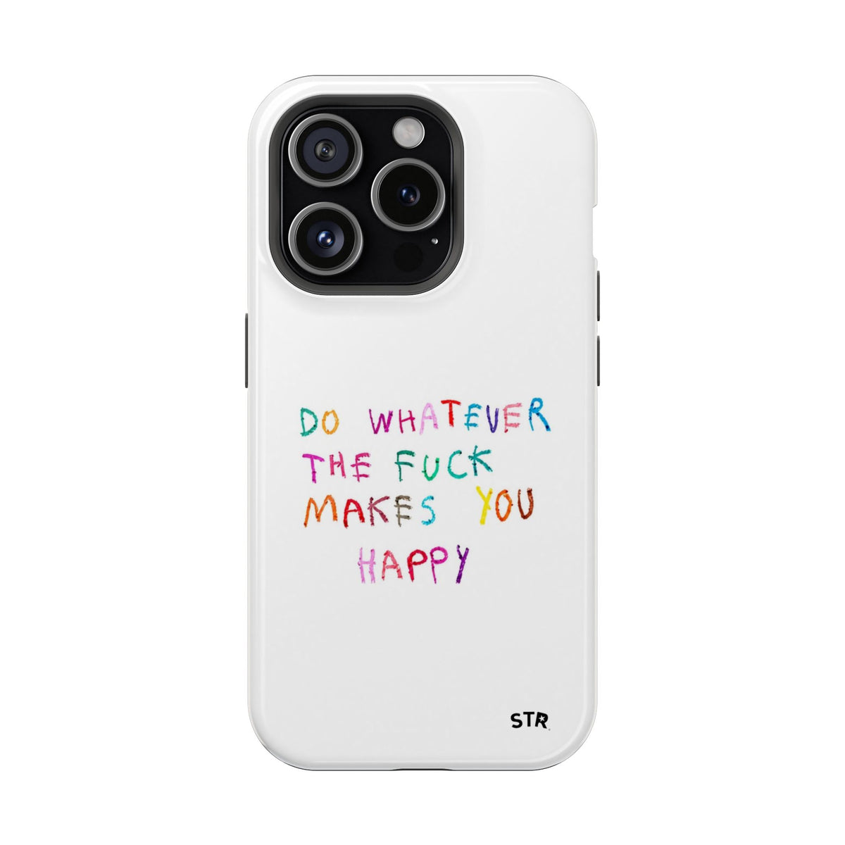 "Self happiness ” protective phone case