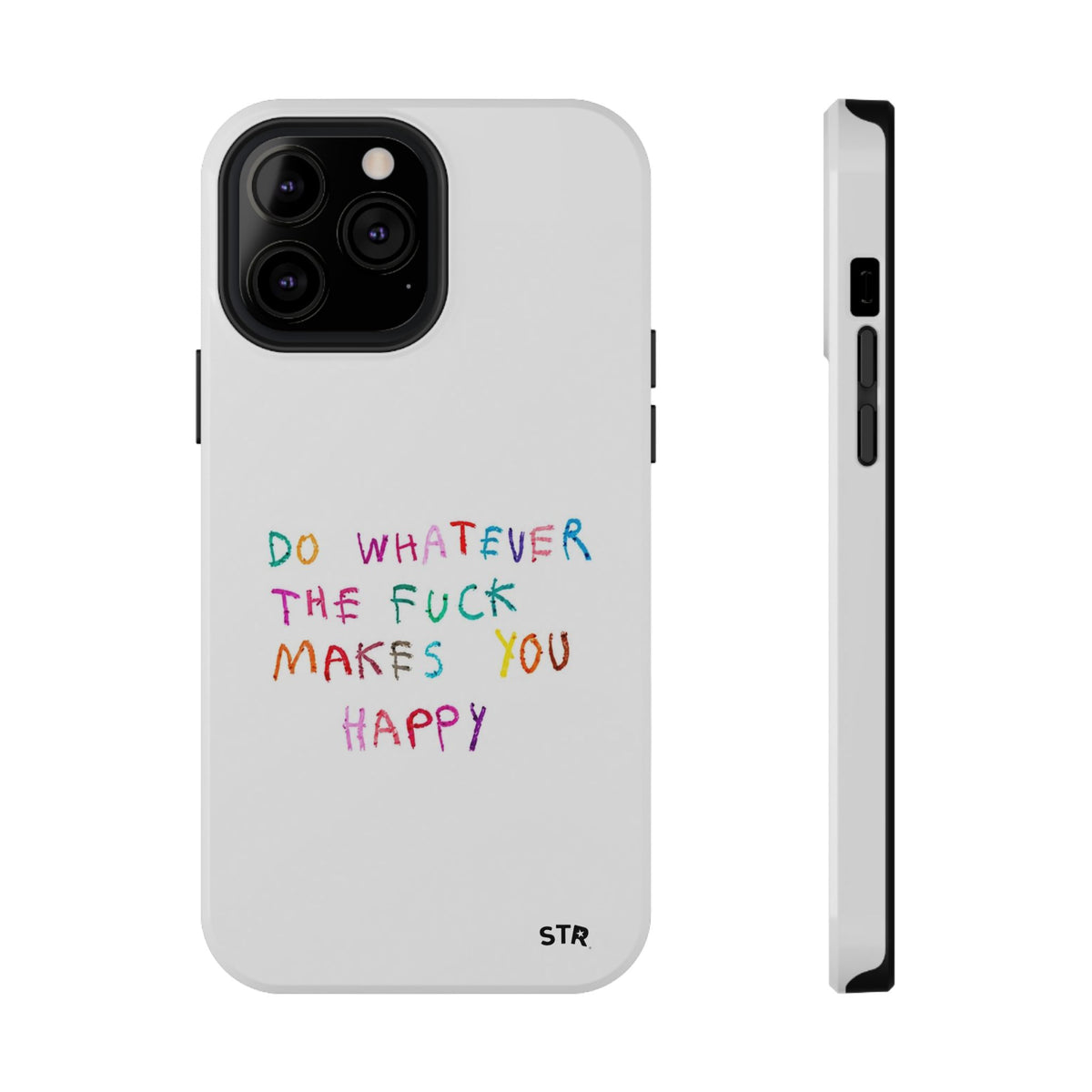 "Self happiness ” protective phone case