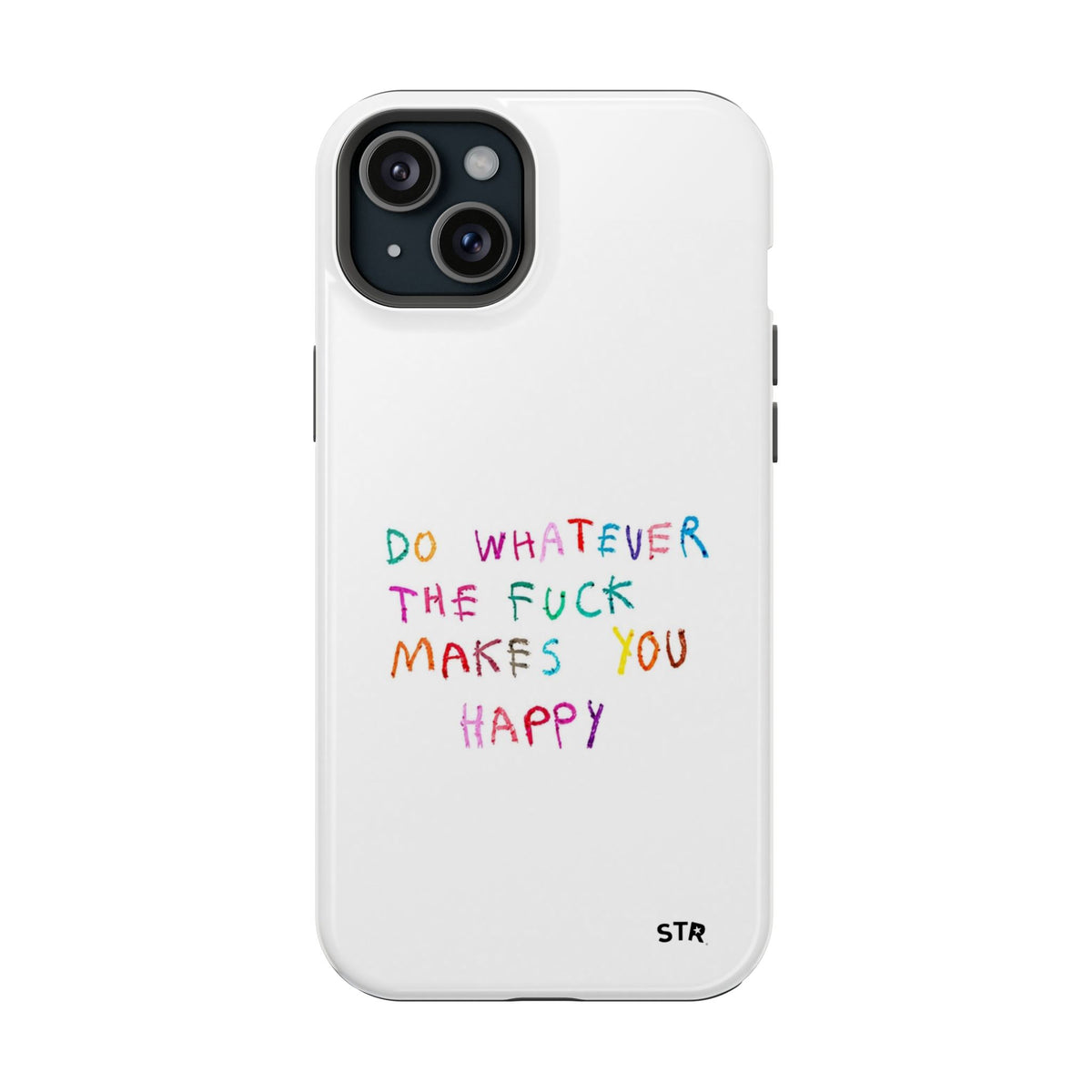"Self happiness ” protective phone case