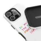 "Self happiness ” protective phone case