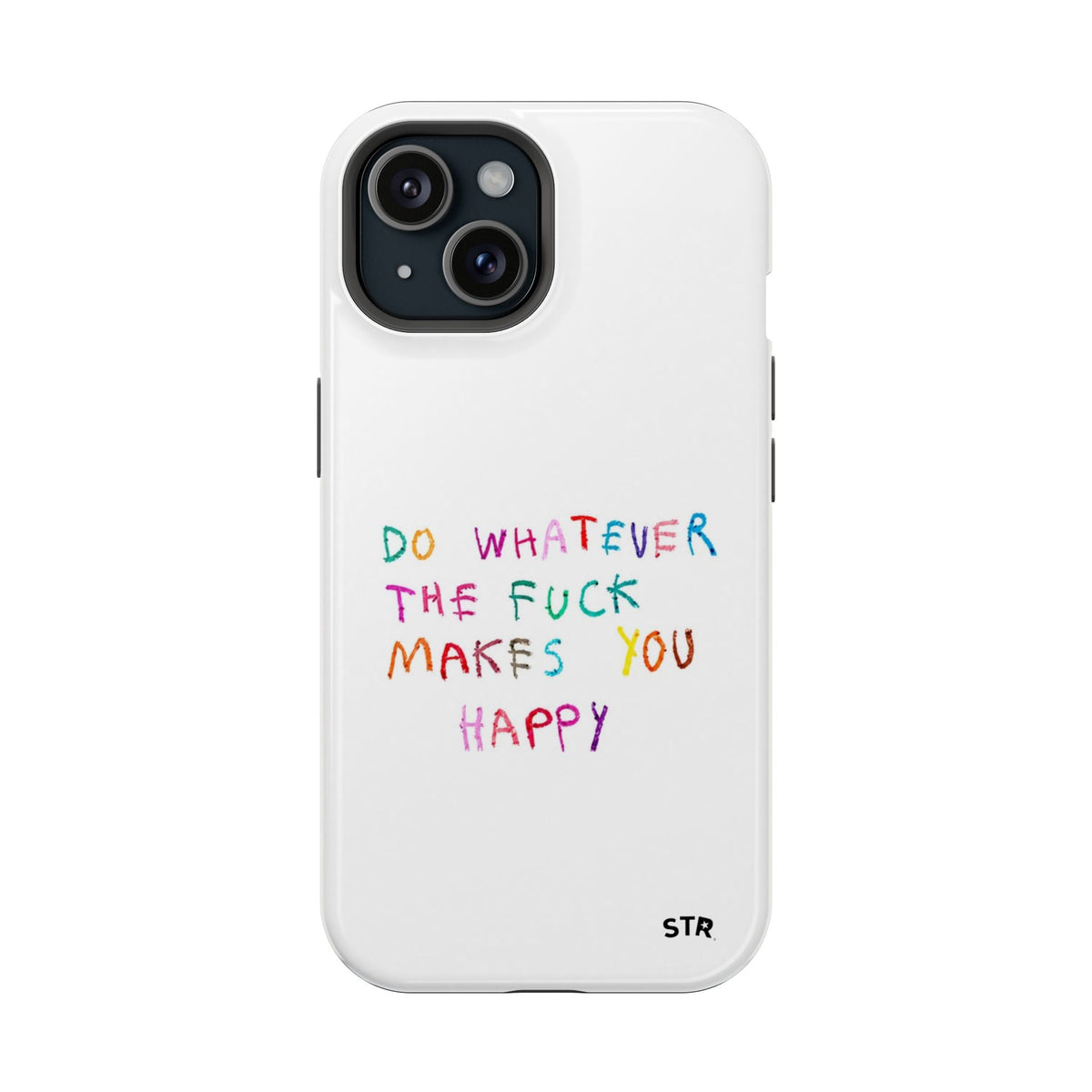 "Self happiness ” protective phone case