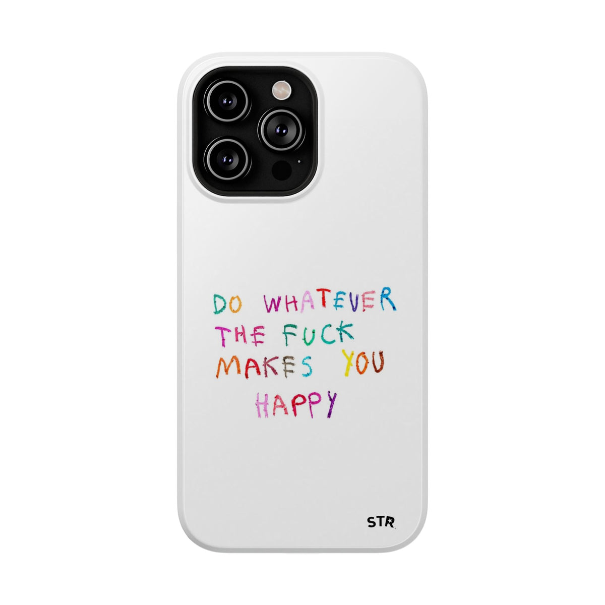 "Self happiness ” protective phone case