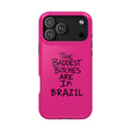ARE IN BRAZIL